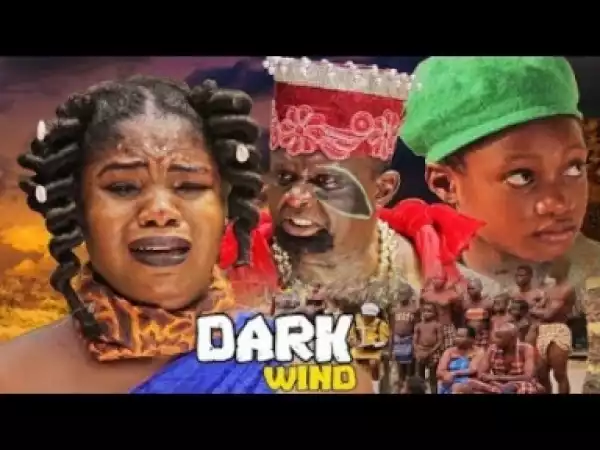 Video: Dark Wind [Season 1] - Latest Nigerian Nollywoood Movies 2018